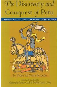 Discovery and Conquest of Peru: Chronicles of the New World Encounter