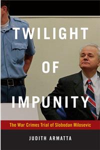 Twilight of Impunity