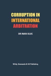 Corruption in International Arbitration