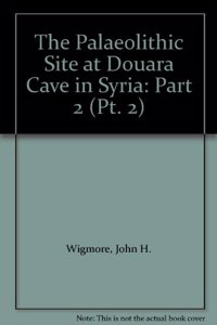 Palaeolithic Site at Douara Cave in Syria