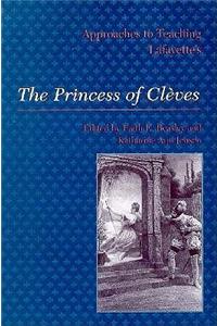 Approaches to Teaching Lafayette's the Princess of Cléves