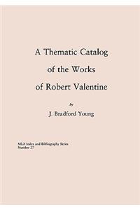 Thematic Catalog of the Works of Robert Valentine