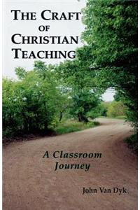 The Craft of Christian Teaching