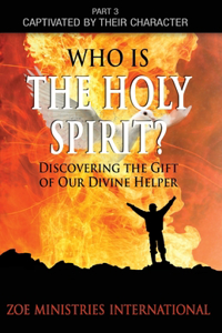 Who Is The Holy Spirit