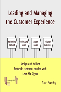 Leading and Managing the Customer's Experience