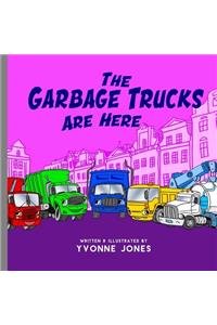 Garbage Trucks Are Here