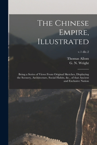 Chinese Empire, Illustrated