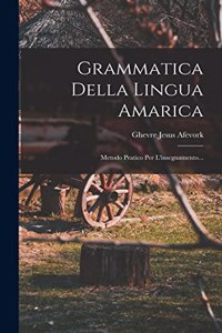 Grammatica Della Lingua Amarica