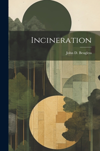 Incineration