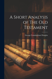 Short Analysis of The Old Testament