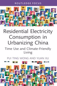 Residential Electricity Consumption in Urbanizing China