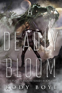 Deadly Bloom