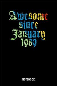 Awesome Since January 1989 Notebook