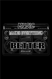 Music Makes Everything Better