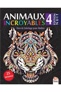 Animaux Incroyables 4 - Edition Nuit