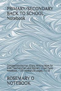 PRIMARY/SECONDARY BACK TO SCHOOL Notebook