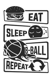 Eat Sleep B-Ball Repeat