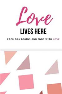 Love Lives Here