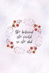 She Believed She Could So She Did