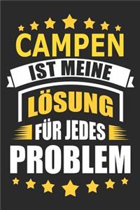 Campen ist meine Lösung für jedes Problem