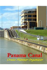 Panama Canal Cruise Planner Organizer