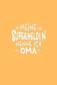 Meine Superheldin nenne ich Oma