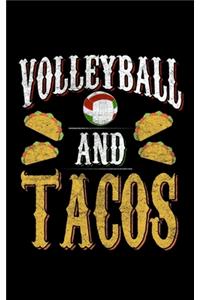 Volleyball And Tacos