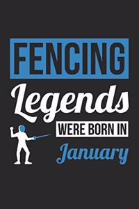 Fencing Legends Were Born In January - Fencing Journal - Fencing Notebook - Birthday Gift for Fencer