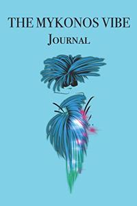 The Mykonos Vibe Journal