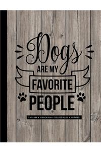 Dogs are my Favorite People