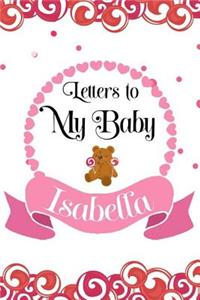 Letters To My Baby Isabella