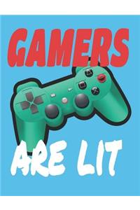 Gamers Are Lit - Blank Journal Notebook Planner for gaming, esports, twitch streaming