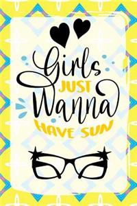 Girls Just Wanna Have Sun