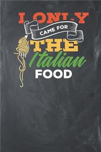 I only came for the Italian Food