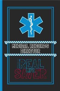 Medical Records Director The Real Life Saver