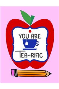 You Are Tea-rific