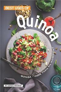 Best Uses of Quinoa