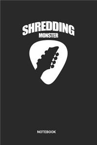Shredding Monster Notebook