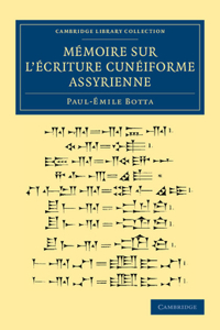 Mémoire Sur l'Écriture Cunéiforme Assyrienne