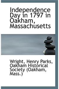 Independence Day in 1797 in Oakham, Massachusetts
