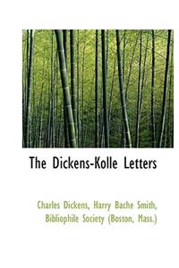 The Dickens-Kolle Letters