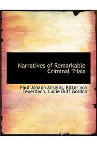 Narratives of Remarkable Criminal Trials