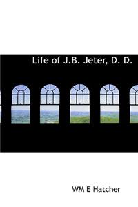 Life of J.B. Jeter, D. D.