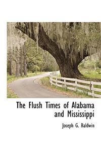The Flush Times of Alabama and Mississippi