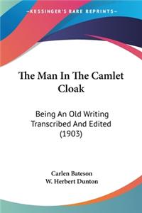 Man In The Camlet Cloak