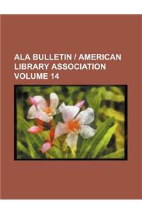 ALA Bulletin American Library Association Volume 14