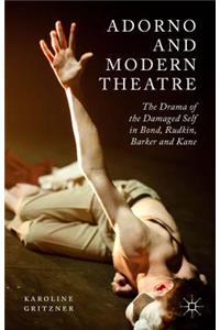Adorno and Modern Theatre