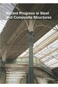 Recent Progress in Steel and Composite Structures