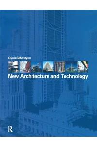 New Architecture and Technology