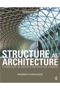 Structure As Architecture